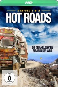 Hot Roads – Die gefährlichsten Straßen der Welt