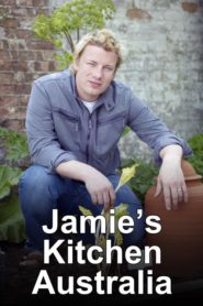 Jamie’s Kitchen Australia