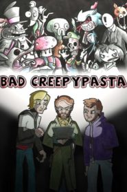 Bad Creepypasta