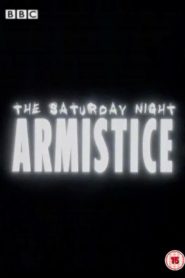 The Saturday Night Armistice