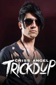 Criss Angel: Trick’d Up