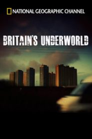 Britain’s Underworld