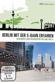Berlin mit der S-Bahn erfahren