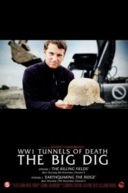 WWI’s Tunnels of Death The Big Dig