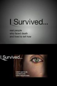 I Survived…