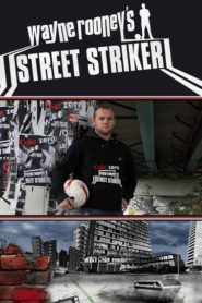 Wayne Rooney’s Street Striker