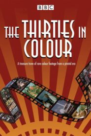 The Thirties In Colour
