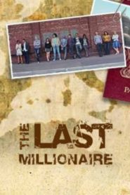 The Last Millionaire