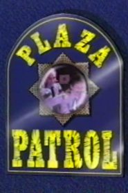 Plaza Patrol