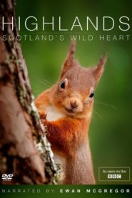 Highlands: Scotland’s Wild Heart