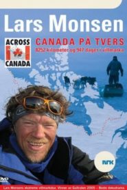 Across Canada with Lars Monsen