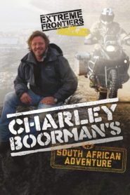 Charley Boorman’s South African Adventure