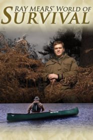 Ray Mears’ World of Survival