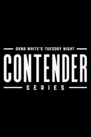 Dana White’s Tuesday Night Contender Series