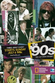 The ’90s: The Last Great Decade?