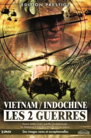 Vietnam – Les deux guerres