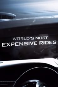 World’s Most Expensive Rides