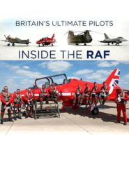 Britain’s Ultimate Pilots: Inside the RAF
