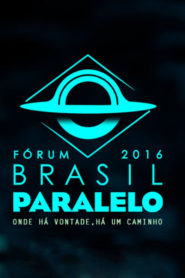 Brasil Paralelo – Congresso 2016