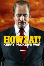 Howzat! Kerry Packer’s War