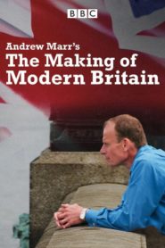 Andrew Marr’s The Making of Modern Britain