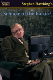 Stephen Hawking’s Science of the Future