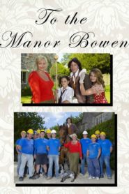To The Manor Bowen