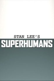 Stan Lee’s Superhumans