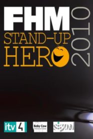 FHM Stand-Up Hero