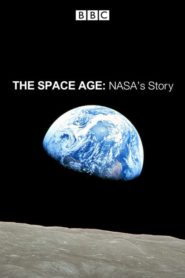 The Space Age: Nasa ‘ s Story