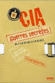 CIA : guerres secrètes