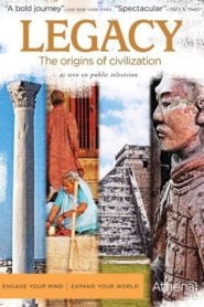 Legacy – The Origins of Civilization