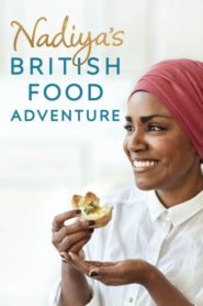 Nadiya’s British Food Adventure