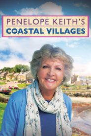Penelope Keith’s Coastal Villages
