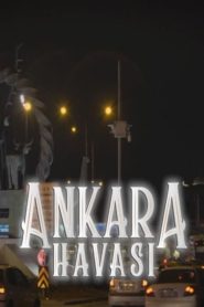 Ankara Havasi Belgeseli