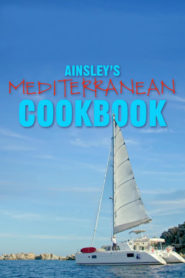 Ainsley’s Mediterranean Cookbook