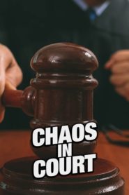 Chaos in Court