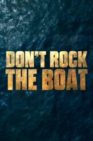 Don’t Rock the Boat