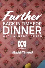 Further Back in Time for Dinner (AU)