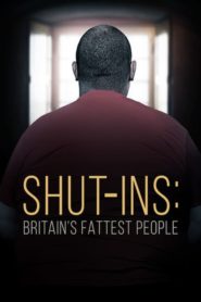 Shut-Ins: Britain’s Fattest People