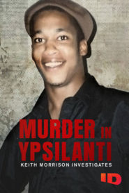 Murder in Ypsilanti: Keith Morrison Investigates