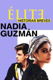 Elite Short Stories: Nadia Guzmán